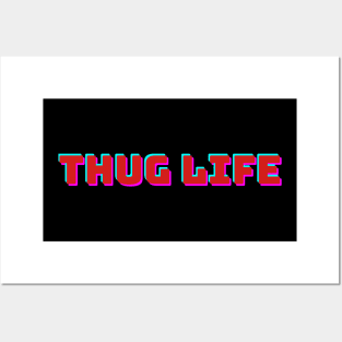 Thug Life Posters and Art